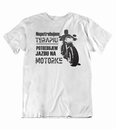 panske-tricko-motorka-biele Pánske tričko potrebujem jazdu na motorke - panske-tricko-motorka-biele