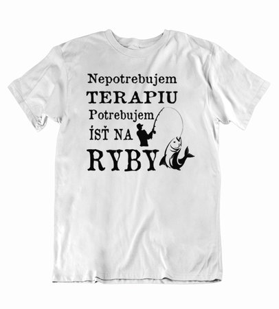 Panske-tricko-biele-potrebujem-ist-na-ryby-terapia Pánske tričko potrebujem ísť na ryby - Panske-tricko-biele-potrebujem-ist-na-ryby-terapia