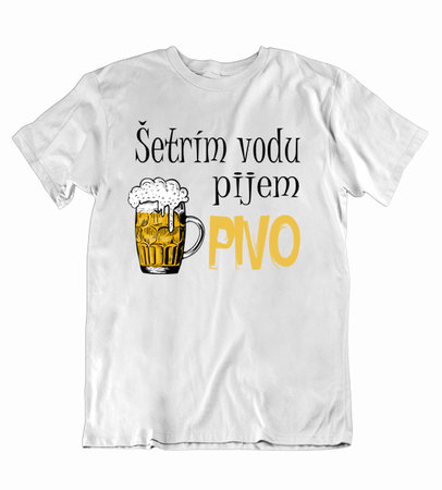 9 Tričko šetrím vodu pijem pivo - 9