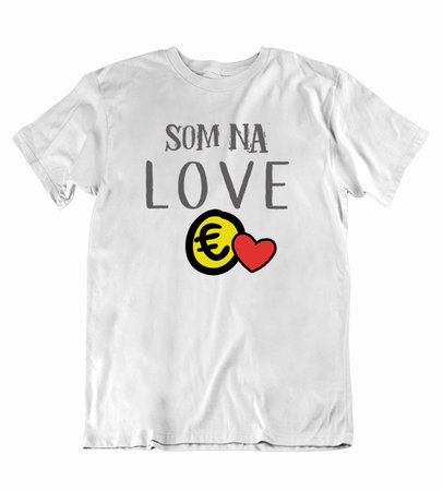som na love muz Pánske vtipné tričko som na love - som na love muz
