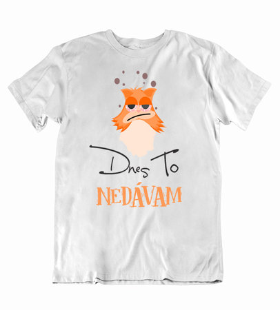 180 Pánske tričko dnes to nedávam - 180