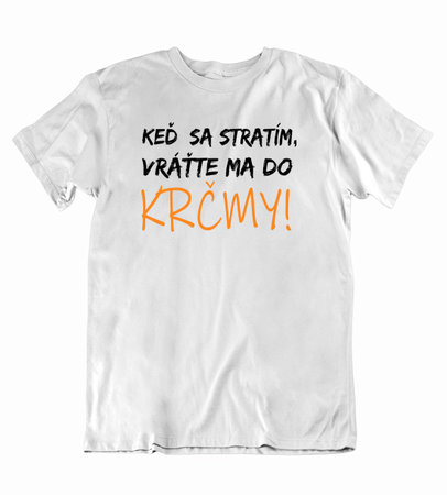 9 Pánske tričko keď sa stratím vráťte ma do krčmy - 9